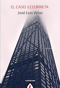 El caso Lezurrieta - José Luis Vélaz - E-Book