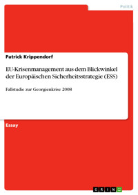 EU-Krisenmanagement aus dem Blickwinkel der Europäischen Sicherheitsstrategie (ESS) - Patrick Krippendorf - E-Book