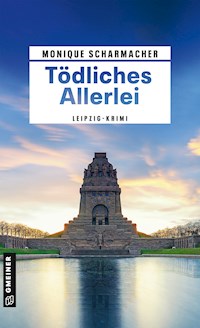 Tödliches Allerlei - Monique Scharmacher - E-Book