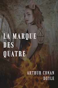 La marque des quatre - Arthur Conan Doyle - E-Book