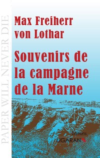 Souvenirs de la campagne de la Marne - Lothar Clemens Hausen - E-Book
