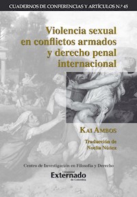 Violencia sexual en conflictos armados y derecho penal internacional - Kai Ambos - E-Book
