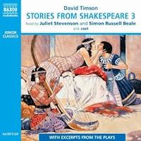 Stories from Shakespeare 3 - David Timson - Hörbuch