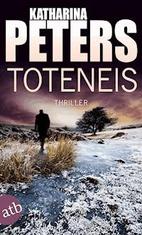 Toteneis - Katharina Peters - E-Book