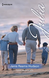 Amor no buscado - JANIS REAMS HUDSON - E-Book
