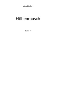 Höhenrausch - Alex Gfeller - E-Book
