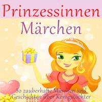 Prinzessinnen-Märchen - Anonymus - Hörbuch