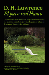 El pavo real blanco - D H Lawrence - E-Book