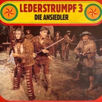 Lederstrumpf, Folge 3: Die Ansiedler - James Fenimore Cooper - Hörbuch