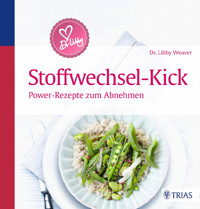 Dr. Libby´s Stoffwechsel-Kick - Libby Weaver - E-Book