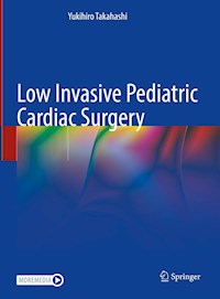 Low Invasive Pediatric Cardiac Surgery - Yukihiro Takahashi - E-Book