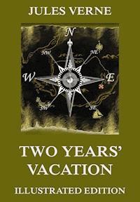 Two Years' Vacation - Jules Verne. - E-Book