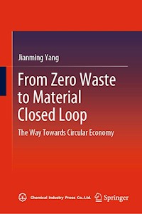 From Zero Waste to Material Closed Loop - Jianming Yang - E-Book