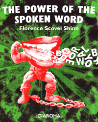 The power of the spoken word - Florence Scovel Shinn - E-Book