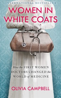 Women in White Coats - Olivia Campbell - E-Book