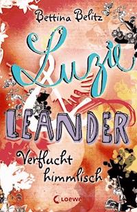 Luzie & Leander 1 - Verflucht himmlisch - Bettina Belitz - E-Book
