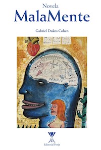 MalaMente - Gabriel Dukes Cohen - E-Book