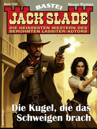 Jack Slade 1032 - Jack Slade - E-Book