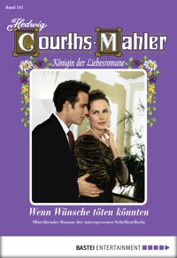 Hedwig Courths-Mahler - Folge 141 - Hedwig Courths-Mahler - E-Book