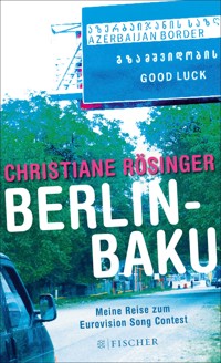 Berlin - Baku - Christiane Rösinger - E-Book