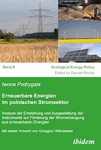 Erneuerbare Energien im polnischen Stromsektor - Iwona Podrygala - E-Book
