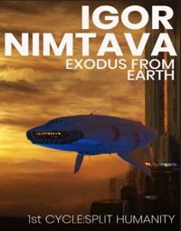 EXODUS FROM EARTH - Igor Nimtava - E-Book