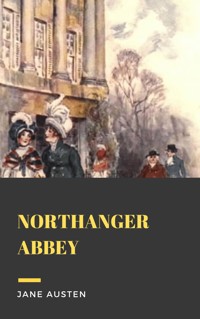 Northanger Abbey - Jane Austen. - E-Book