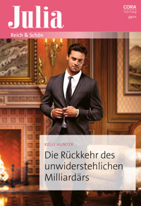 Die Rückkehr des unwiderstehlichen Milliardärs - KELLY HUNTER - E-Book