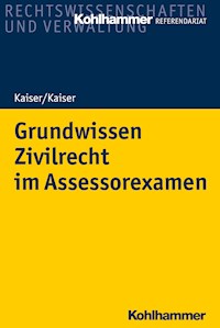 Grundwissen Zivilrecht im Assessorexamen - Helmut Kaiser - E-Book