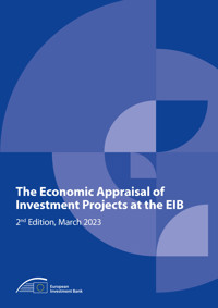 The Economic Appraisal of Investment Projects at the EIB - 2nd Edition -  - kostenlos E-Book