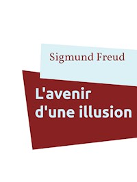 L'avenir d'une illusion - Sigmund Freud - E-Book
