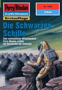Perry Rhodan 1845: Die Schwarzen Schiffe - Peter Terrid - E-Book