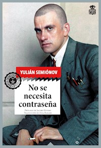 No se necesita contraseña - Yulián Semiónov - E-Book