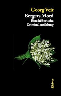 Bergers Mord - Georg Veit - E-Book