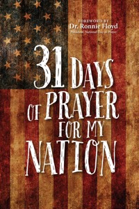 31 Days of Prayer for My Nation - The Great Commandment Network - E-Book