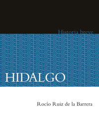 Hidalgo - Rocío Ruiz de la Barrera - E-Book
