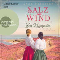 Salz im Wind - Ein Sylt-Roman - Die Kaffeegarten-Trilogie, Band 1 (Ungekürzte Lesung) - Anke Petersen - Hörbuch