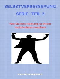 Selbstverbesserung Serie Teil 2 - Andre Sternberg - E-Book