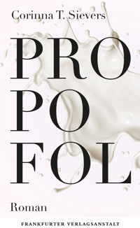 Propofol - Corinna T. Sievers - E-Book