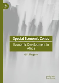 Special Economic Zones - Gift Mugano - E-Book