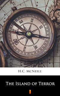 The Island of Terror - H. C. Mcneile - E-Book