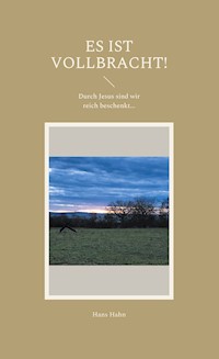 Es ist vollbracht! - Hans Hahn - E-Book