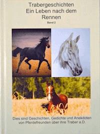 Traber - Ein Leben nach dem Rennen 2 - Gabriela Schuetz - E-Book