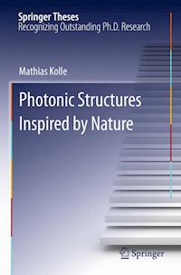 Photonic Structures Inspired by Nature - Mathias Kolle - E-Book