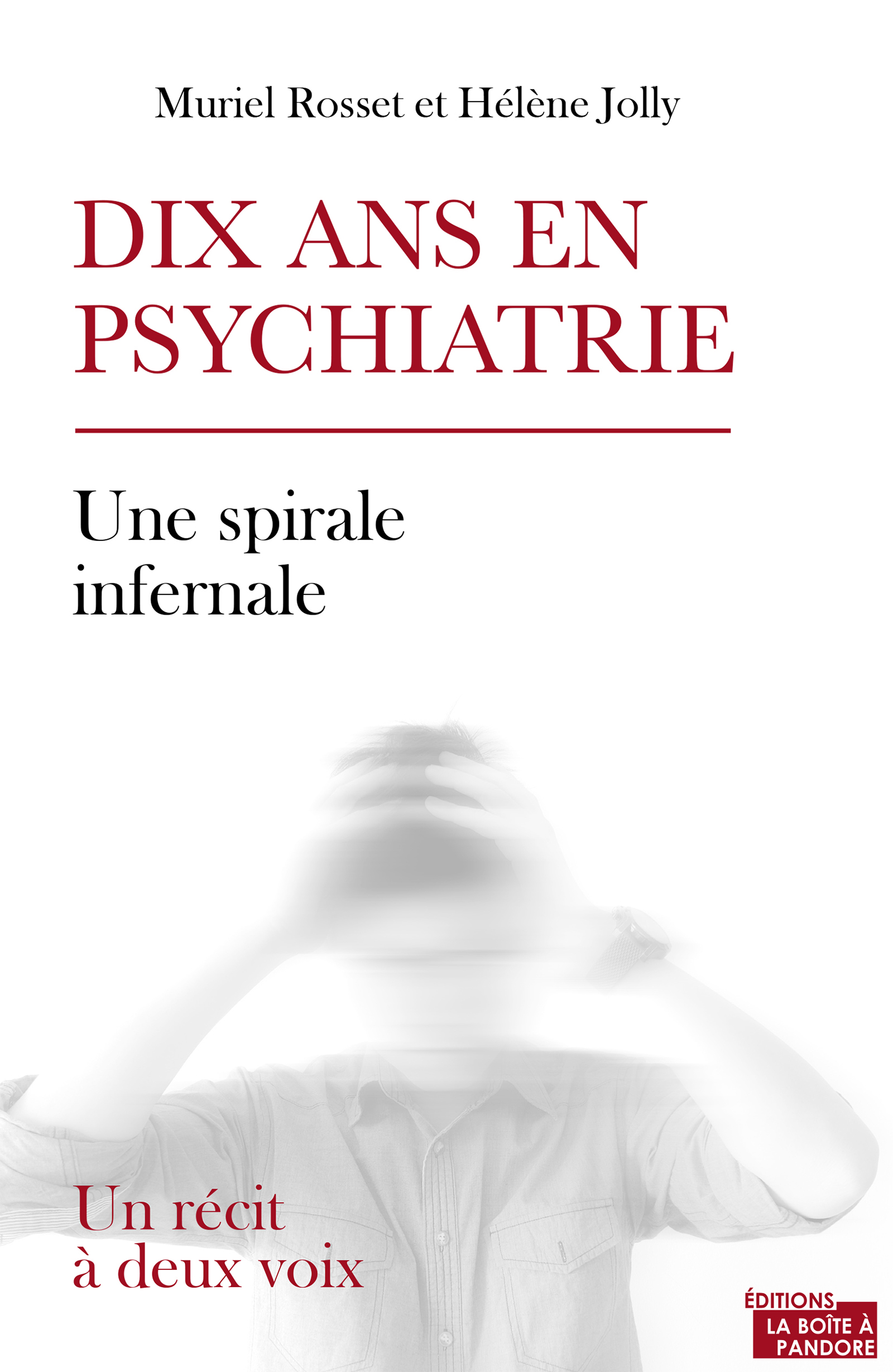Dix ans en psychiatrie - Muriel Rosset - E-Book