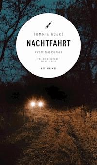 Nachtfahrt - Tommie Goerz - E-Book