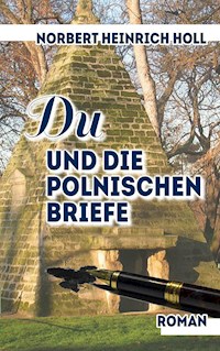 Du und die polnischen Briefe - Norbert Heinrich Holl - E-Book