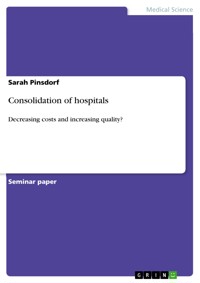 Consolidation of hospitals - Sarah Pinsdorf - E-Book