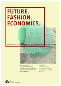 Future. Fashion. Economics. - Jana Kern - E-Book