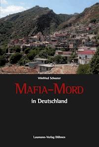 Mafia-Mord - Winfried Schuster - E-Book